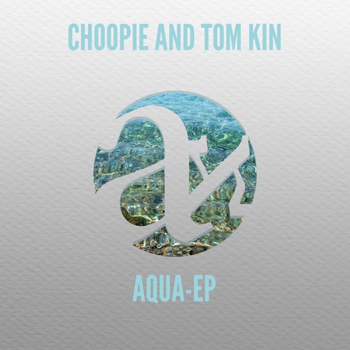 Choopie, Golan Zocher, Tom Kin - Aqua [AGNO0088]